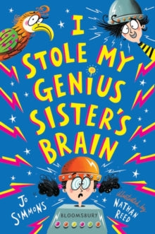 I Stole My Genius Sister's Brain: I Swapped My Brother On The Internet - Jo Simmons; Nathan Reed (Paperback) 06-08-2020 