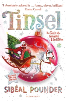 Tinsel: The Girls Who Invented Christmas - Sibeal Pounder (Paperback) 28-10-2021 