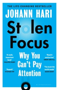 Stolen Focus: Why You Can't Pay Attention - Johann Hari (Paperback) 01-01-2023 