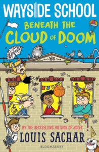 Wayside School Beneath the Cloud of Doom - Louis Sachar; Aleksei Bitskoff (Paperback) 05-08-2021 