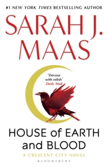 Crescent City  House of Earth and Blood: The epic new fantasy series from multi-million and #1 New York Times bestselling author Sarah J. Maas - Sarah J. Maas (Paperback) 02-03-2021 