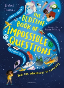 The Bedtime Book of Impossible Questions - Ms Isabel Thomas; Aaron Cushley (Hardback) 13-10-2022 