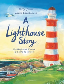 A Lighthouse Story - Laura Chamberlain; Holly James (Hardback) 17-03-2022 