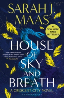 Crescent City  House of Sky and Breath: The unmissable #1 Sunday Times bestseller, from the multi-million-selling author of A Court of Thorns and Roses. - Sarah J. Maas (Paperback) 11-05-2023 