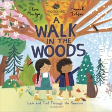 The Woodland Trust A Walk in the Woods: A Changing Seasons Story - Hannah Tolson; Flora Martyn (Paperback) 26-05-2022 