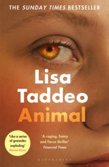 Animal: The 'compulsive' (Guardian) new novel from the author of THREE WOMEN - Lisa Taddeo (Paperback) 03-03-2022 