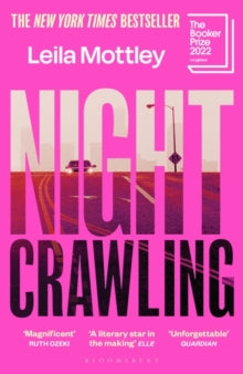 Nightcrawling: Longlisted for the Booker Prize 2022 - the youngest ever Booker nominee - Leila Mottley (Paperback) 25-05-2023 