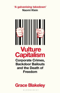 Vulture Capitalism: LONGLISTED FOR THE WOMEN'S PRIZE FOR NON-FICTION - Grace Blakeley (Hardback) 14-03-2024 