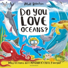 Do You Love Oceans?: Why oceans are magnificently mega! - Matt Robertson; Matt Robertson (Paperback) 13-04-2023 