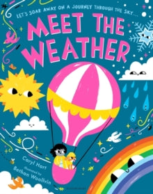 Meet the . . .  Meet the Weather - Caryl Hart; Bethan Woollvin (Paperback) 02-03-2023 