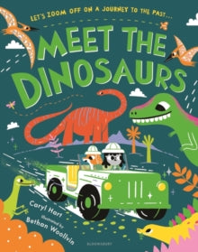 Meet the . . .  Meet the Dinosaurs - Caryl Hart; Bethan Woollvin (Paperback) 18-01-2024 