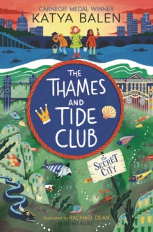 The Thames and Tide Club: The Secret City - Katya Balen; Rachael Dean (Paperback) 11-05-2023 