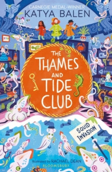 The Thames and Tide Club: Squid Invasion - Katya Balen; Rachael Dean (Paperback) 01-02-2024 