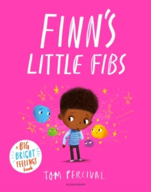 Finn's Little Fibs: A Big Bright Feelings Book - Tom Percival (Paperback) 06-07-2023 