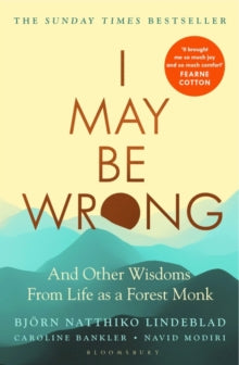 I May Be Wrong: The Sunday Times Bestseller - Bjoern Natthiko Lindeblad (Paperback) 05-01-2023 