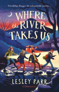 Where The River Takes Us - Lesley Parr (Paperback) 16-03-2023 