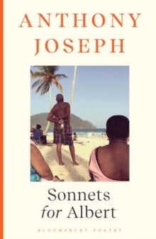 Sonnets for Albert - Anthony Joseph (Paperback) 09-06-2022 