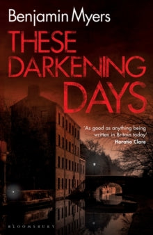 These Darkening Days - Benjamin Myers (Paperback) 15-09-2022 