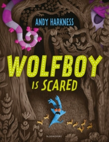 Wolfboy Is Scared - Andy Harkness (Paperback) 14-09-2023 
