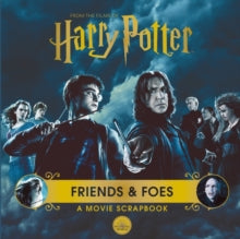 Harry Potter - Friends & Foes: A Movie Scrapbook - Warner Bros. (Hardback) 12-05-2022 