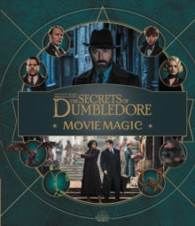 Fantastic Beasts - The Secrets of Dumbledore: Movie Magic - Jody Revenson (Hardback) 14-04-2022 