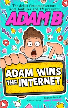 Adam Wins the Internet - Adam B; James Lancett (Hardback) 13-10-2022 