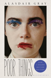 Poor Things: Soon to be a major film - Alasdair Gray (Paperback) 24-08-2023 