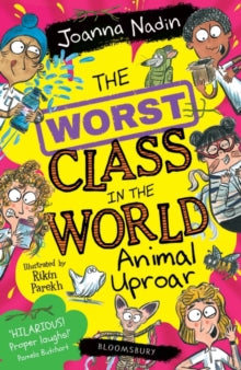 The Worst Class in the World  The Worst Class in the World Animal Uproar - Joanna Nadin; Rikin Parekh (Paperback) 18-01-2024 