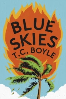 Blue Skies - T. C. Boyle (Paperback) 25-05-2023 