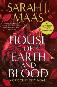 Crescent City  House of Earth and Blood: The epic new fantasy series from multi-million and #1 New York Times bestselling author Sarah J. Maas - Sarah J. Maas (Paperback) 27-04-2023 