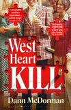 West Heart Kill: An outrageously original murder mystery - Dann McDorman (Hardback) 24-10-2023 
