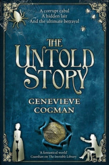 The Invisible Library series  The Untold Story - Genevieve Cogman (Paperback) 09-12-2021 