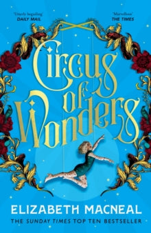Circus of Wonders - Elizabeth Macneal (PAPERBACK) 09-06-2022 