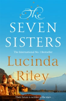 The Seven Sisters  The Seven Sisters - Lucinda Riley (Paperback) 18-10-2018 