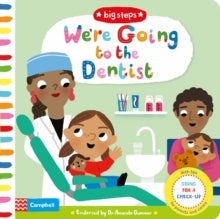 Campbell Big Steps  We're Going to the Dentist: Going for a Check-up - Marion Cocklico; Campbell Books (Board book) 25-07-2019 