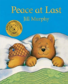 A Bear Family Book  Peace at Last - Jill Murphy (Board book) 10-01-2019 