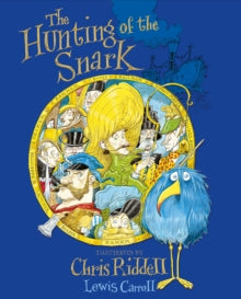 The Hunting of the Snark - Chris Riddell; Lewis Carroll (Paperback) 27-06-2019 