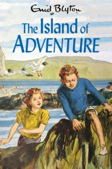 Adventure Series  The Island of Adventure - Enid Blyton; Stuart Tresilian (Paperback) 08-07-2021 