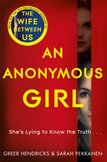 An Anonymous Girl - Greer Hendricks; Sarah Pekkanen (Paperback) 22-08-2019 