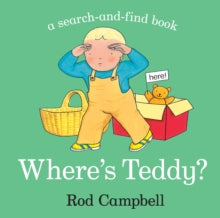 Where's Teddy? - Rod Campbell; Rod Campbell (Board book) 09-07-2020 