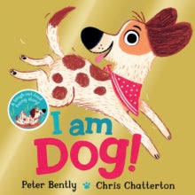 I am Dog - Peter Bently; Chris Chatterton (Paperback) 05-08-2021 