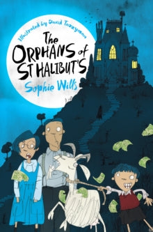 The Orphans of St Halibut's  The Orphans of St Halibut's - Sophie Wills; David Tazzyman (Paperback) 01-10-2020 