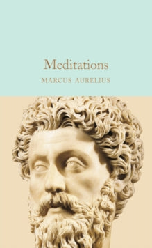 Macmillan Collector's Library  Meditations - Marcus Aurelius; John Sellars; A. S. L. Farquharson (Hardback) 02-Apr-20 