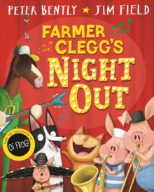 Farmer Clegg's Night Out - Peter Bently; Jim Field (Paperback) 27-05-2021 