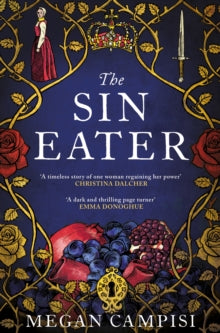 The Sin Eater - Megan Campisi; Shiromi Arserio (Paperback) 08-07-2021 
