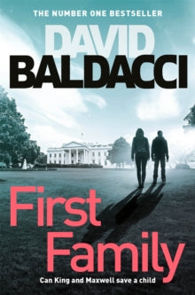 King and Maxwell  First Family - David Baldacci (Paperback) 16-04-2020 