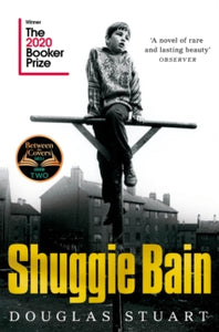 Shuggie Bain: Winner of the Booker Prize 2020 - Douglas Stuart (Paperback) 15-04-2021 Winner of The Booker Prize 2020 (UK).
