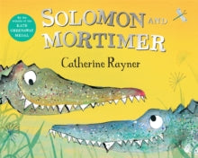 Solomon and Mortimer - Catherine Rayner; Catherine Rayner (Paperback) 20-08-2020 Short-listed for The CILIP Kate Greenaway Medal 2012 (UK) and UKLA 3-6 Category 2017 (UK).