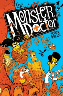 Monster Doctor  The Monster Doctor - John Kelly (Paperback) 01-10-2020 
