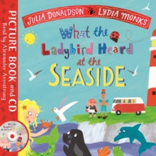 What the Ladybird Heard at the Seaside: Book and CD Pack - Julia Donaldson; Lydia Monks (Mixed media product) 18-03-2021 